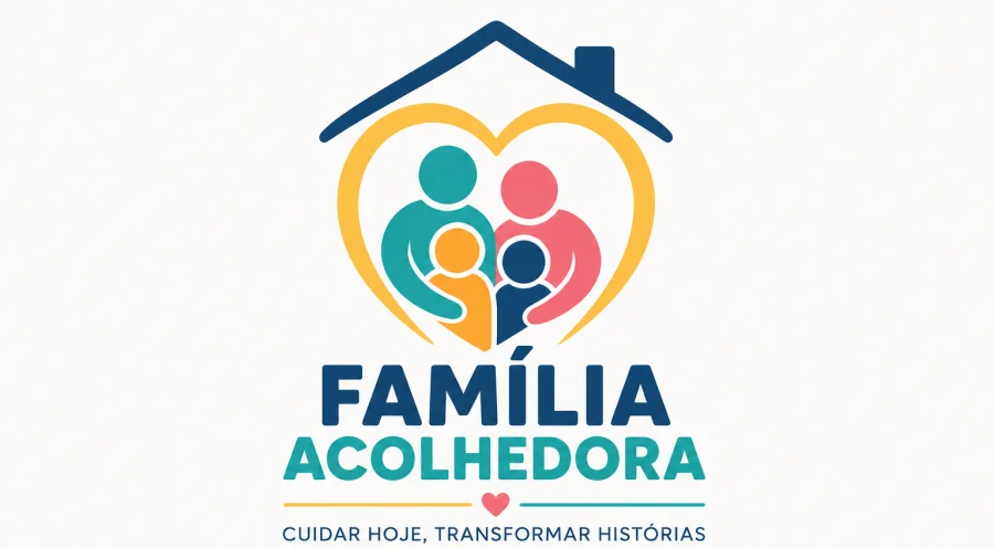 FAM�LIA ACOLHEDORA: UMA FAM�LIA PODE MUDAR UMA HIST�RIA