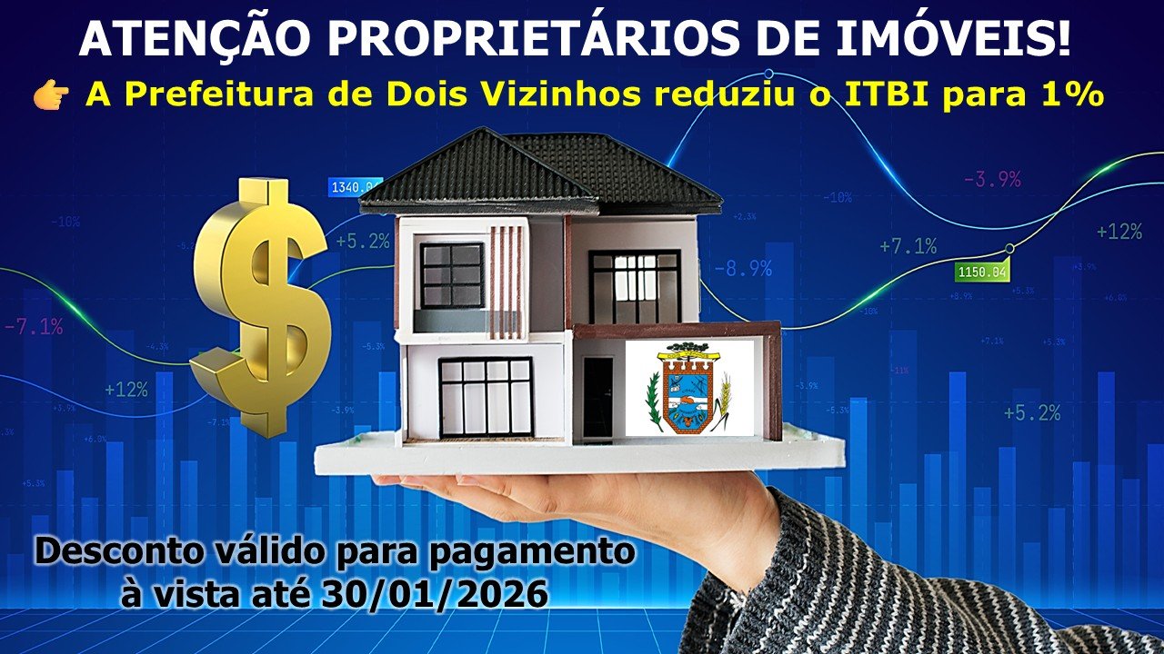 PREFEITURA REDUZ ITBI PARA APENAS 1% AT JANEIRO DE 2026