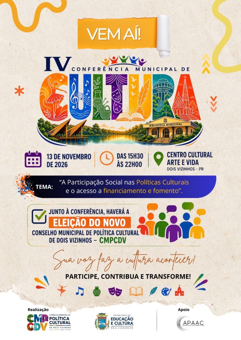 IV CONFER�NCIA MUNICIPAL DE CULTURA ACONTECE DIA 13 DE NOVEMBRO EM DOIS VIZINHOS