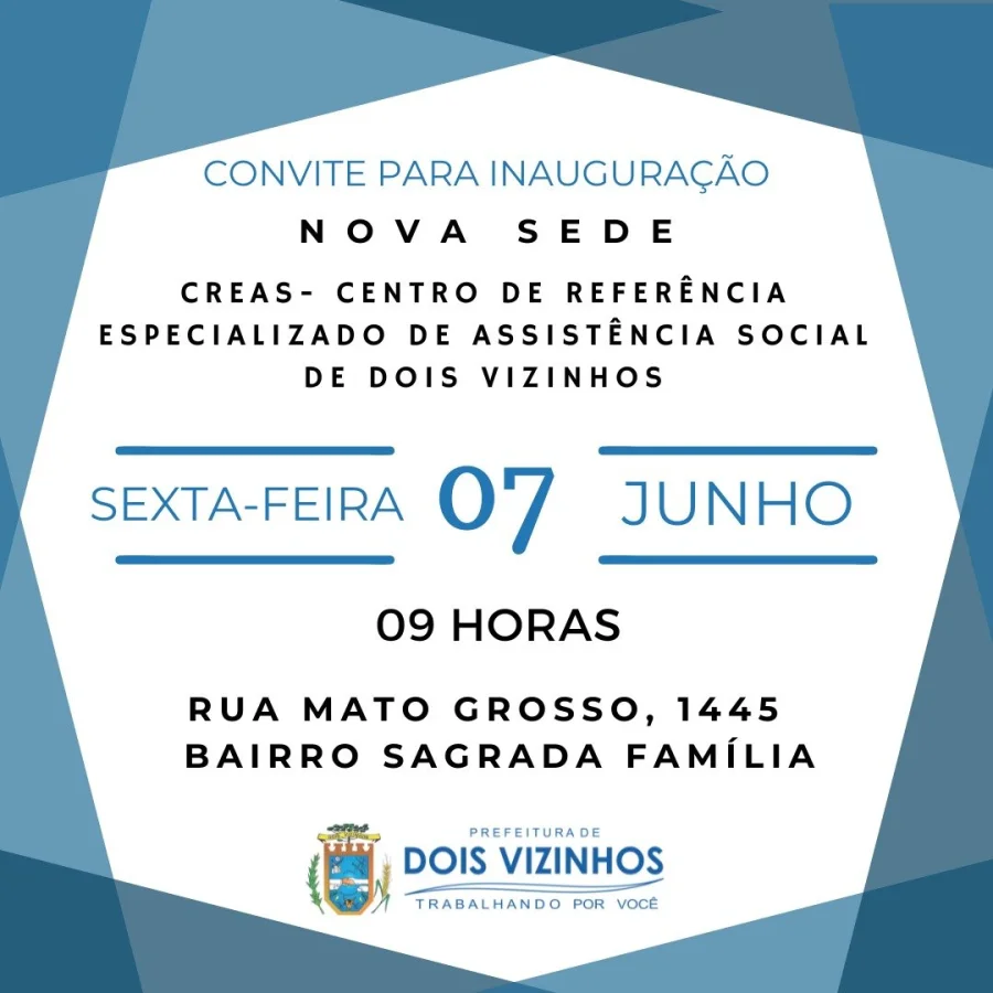 MAIS UM MARCO NA ASSISTNCIA SOCIAL DE DOIS VIZINHOS: INAUGURAO DAS NOVAS INSTALAES DO CREAS