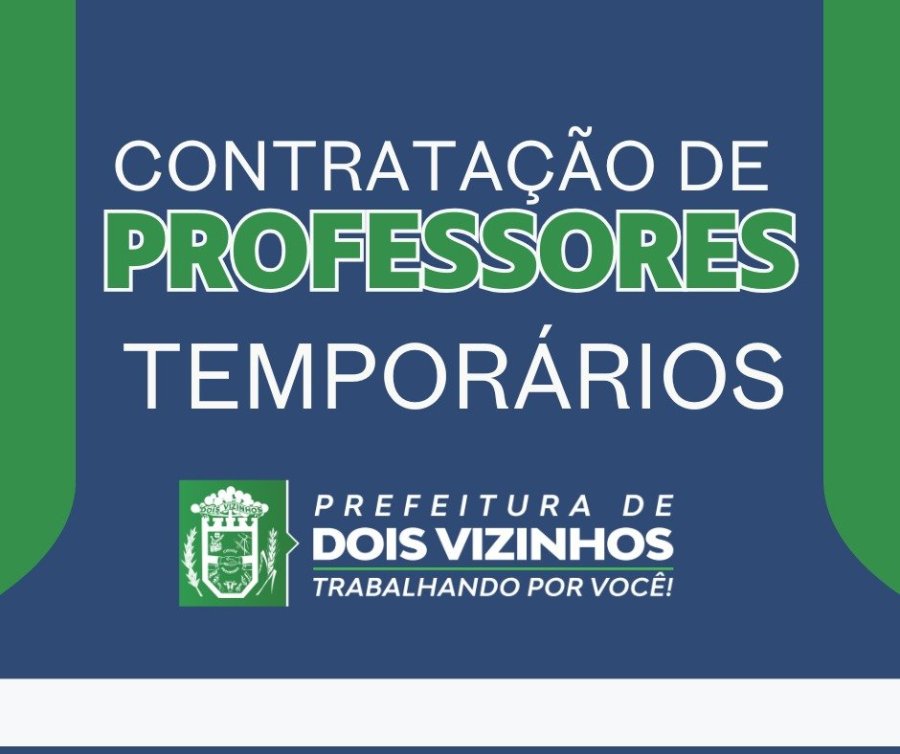 PREFEITURA DE DOIS VIZINHOS ABRE PROCESSO SELETIVO PARA PROFESSORES