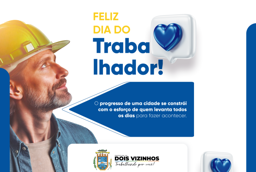 DOIS VIZINHOS HOMENAGEIA TRABALHADORES E SERVIDORES P�BLICOS NESTE 1� DE MAIO