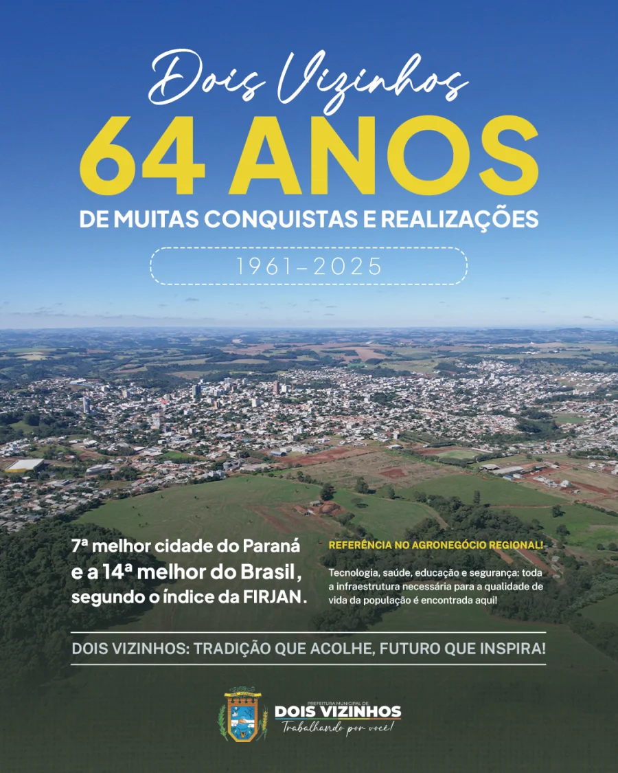 DOIS VIZINHOS COMPLETA 64 ANOS. A CIDADE QUE APRENDEU A CRESCER SEM PERDER A ALMA