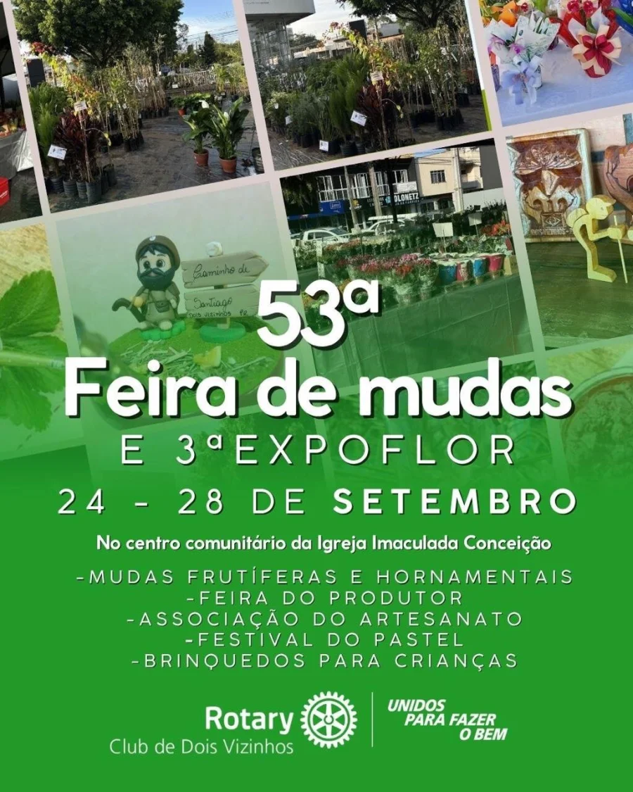 HOJE COMEA A 53 FEIRA DE MUDAS E 3 EXPOFLOR EM DOIS VIZINHOS