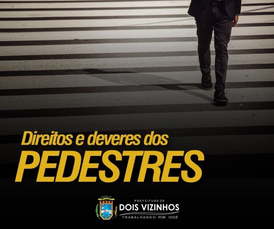 RESPEITO � VIDA: OS DIREITOS E DEVERES DOS PEDESTRES