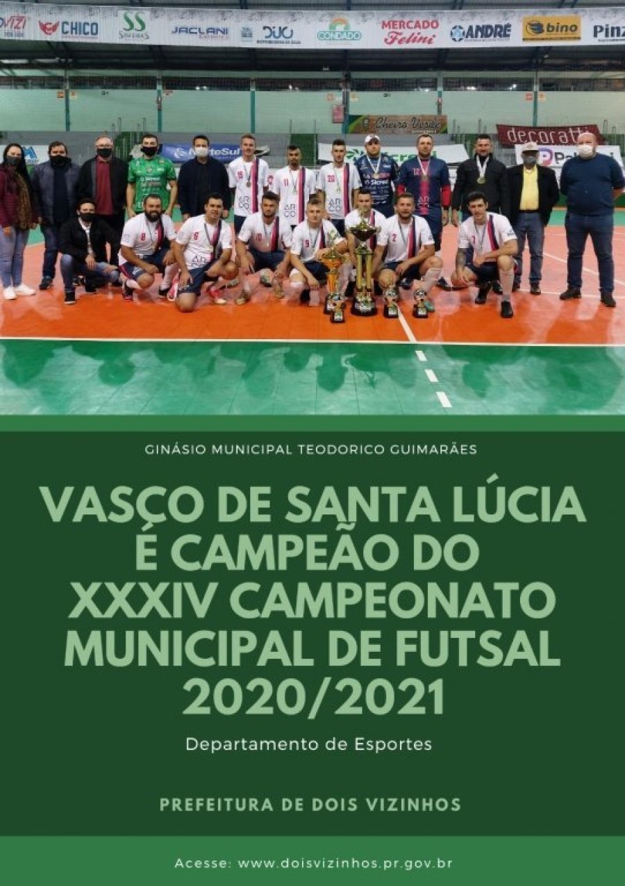 Vasco de Santa L�cia � Campe�o Municipal de Futsal 2020/2021.