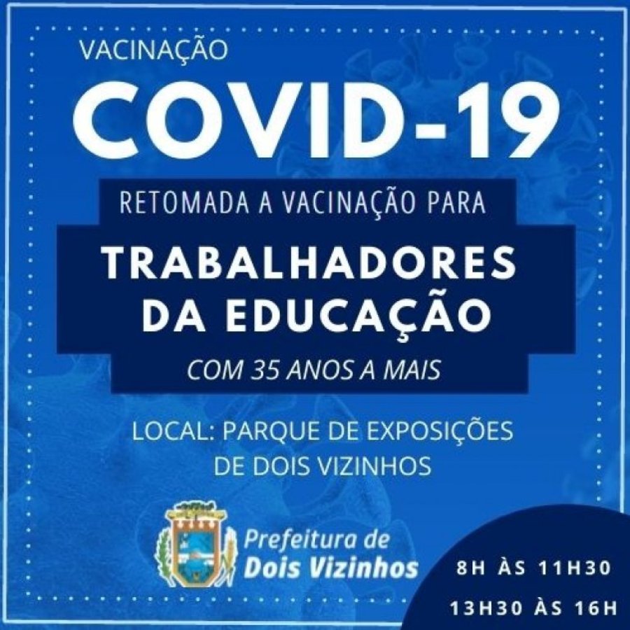 Vacina��o dos Profissionais da Educa��o Ser� Retomada Nesta Quarta-feira (26) Em Dois Vizinhos