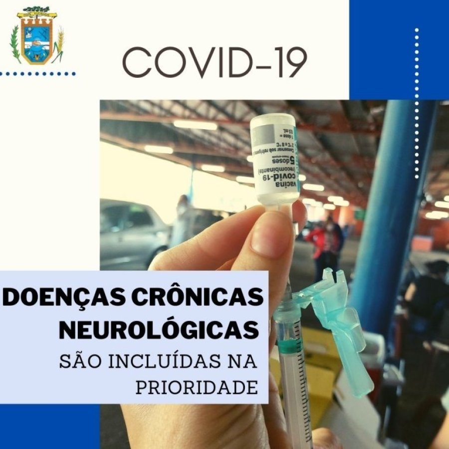 Doen�as Cr�nicas Neurol�gicas S�o Inclu�das na Prioridade para Vacina��o Contra Covid-19 Em Dois Vizinhos