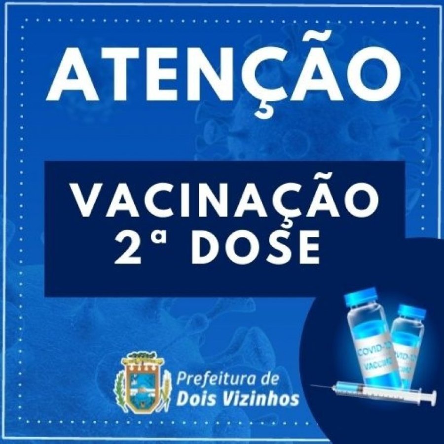 Devido Sexta-feira Ser Ponto Facultativo Vacina��o de 2� Dose Acontecer� Nesta Quarta-feira (02)