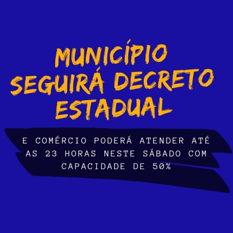 Municipio Seguir� Decreto Estadual a Partir de Amanh� Dia 12 de Junho