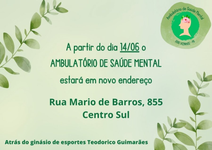 Ambulat�rio de Sa�de Mental de Dois Vizinhos Muda para Novo Endere�o