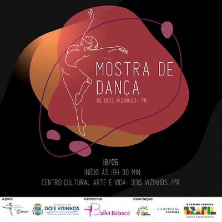 VI MOSTRA DE DAN�A DE DOIS VIZINHOS � O ESPET�CULO DA ARTE EM MOVIMENTO