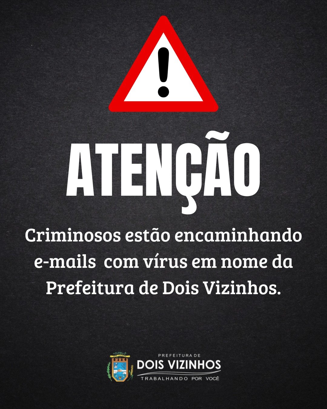 ALERTA URGENTE: GOLPE DIGITAL EM NOME DA PREFEITURA DE DOIS VIZINHOS