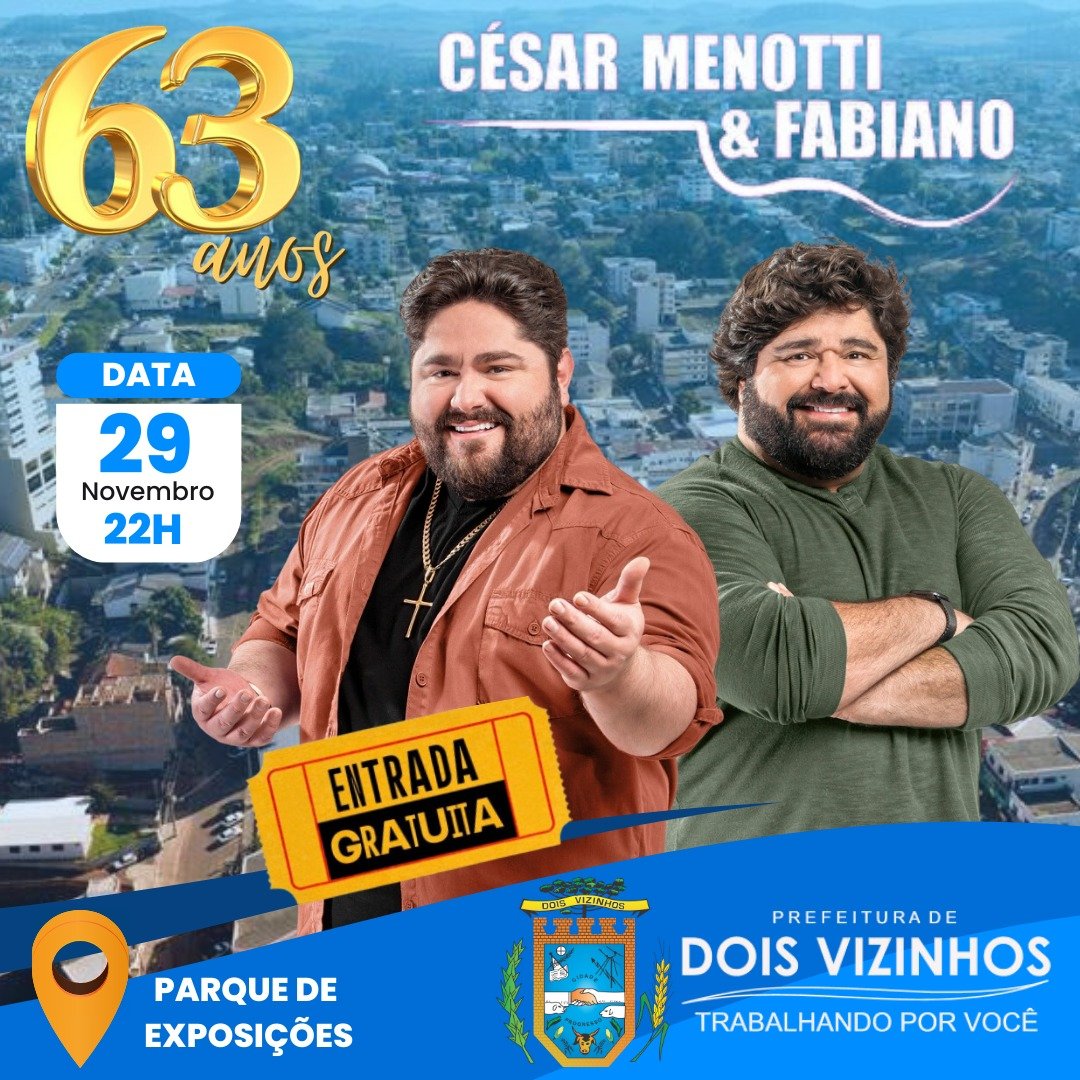 DOIS VIZINHOS CELEBRA 63 ANOS COM SHOW DE CSAR MENOTTI & FABIANO