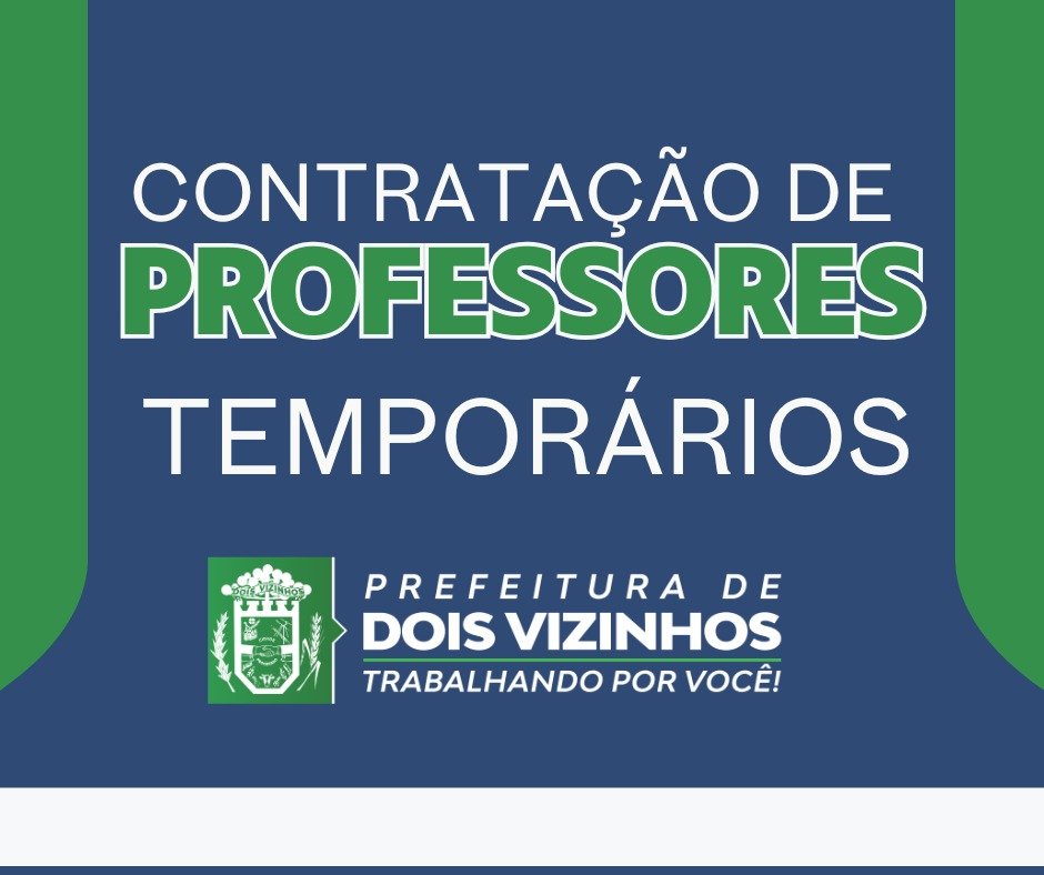 PREFEITURA DE DOIS VIZINHOS ABRE PROCESSO SELETIVO PARA PROFESSORES