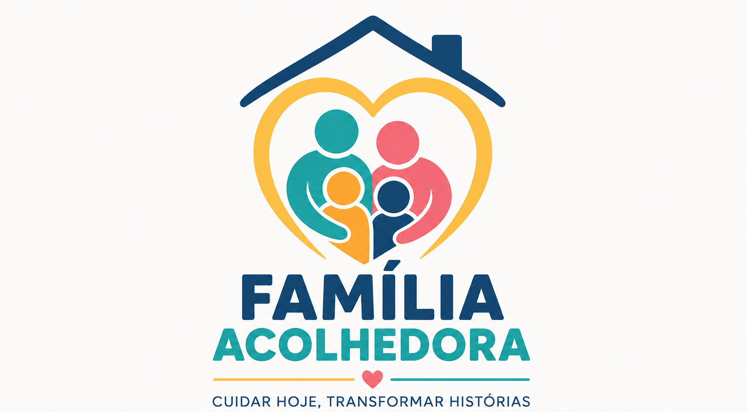 FAM�LIA ACOLHEDORA: UMA FAM�LIA PODE MUDAR UMA HIST�RIA