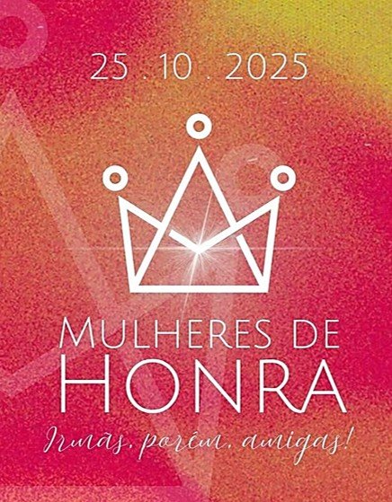 CONGRESSO MULHERES DE HONRA VOLTA A DOIS VIZINHOS COM CHAMADO  AMIZADE, F E RENOVAO