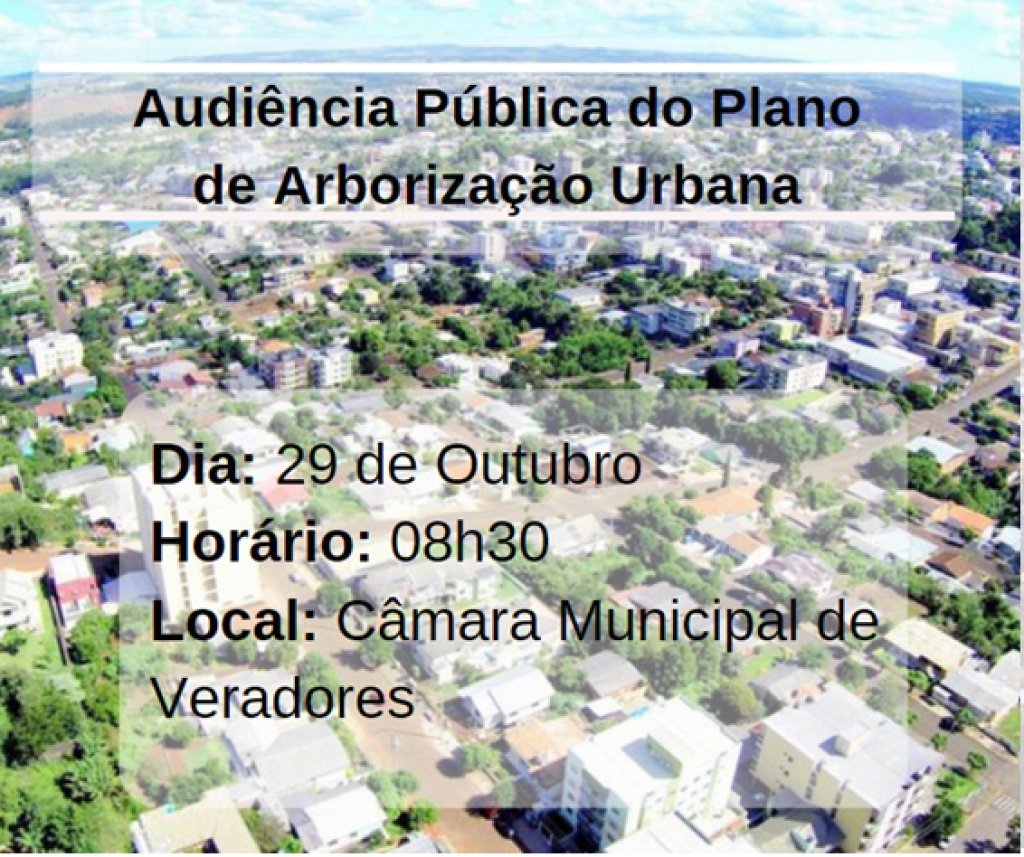 Audincia Pblica do Plano de Arborizao Ser no Dia 29.