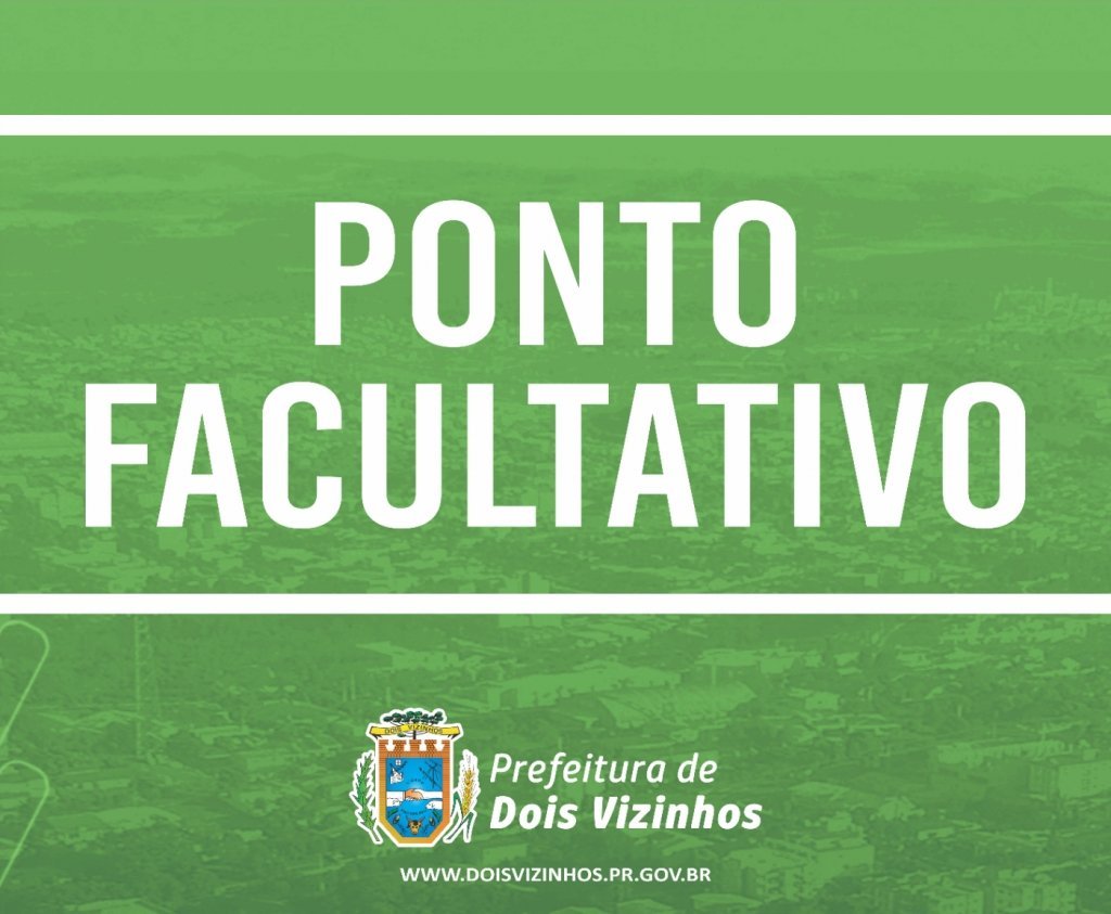 Municpio Decreta Ponto Facultativo