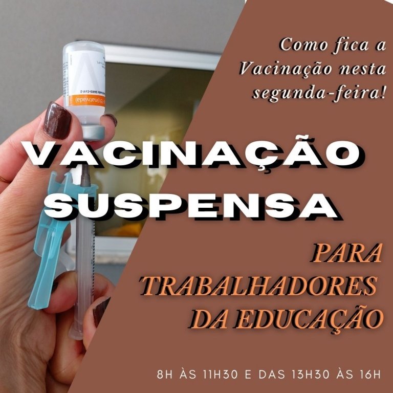 Covid-19: Vacinao para Profissinais de Educao Est Temporariamente Suspenso