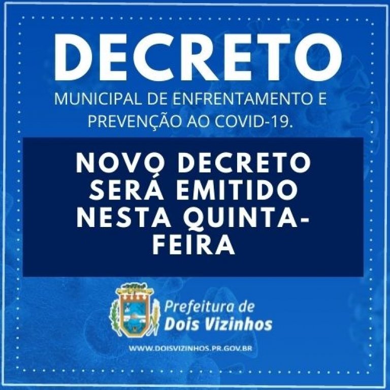 Novo Decreto Municipal Ser Expedido na Quinta-feira