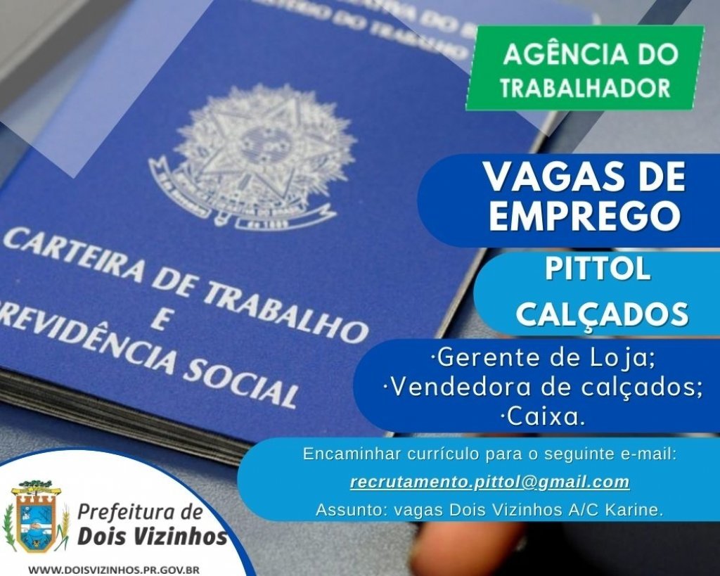 Novas Vagas de Emprego Esto Disponveis na Agncia do Trabalhador de Dois Vizinhos