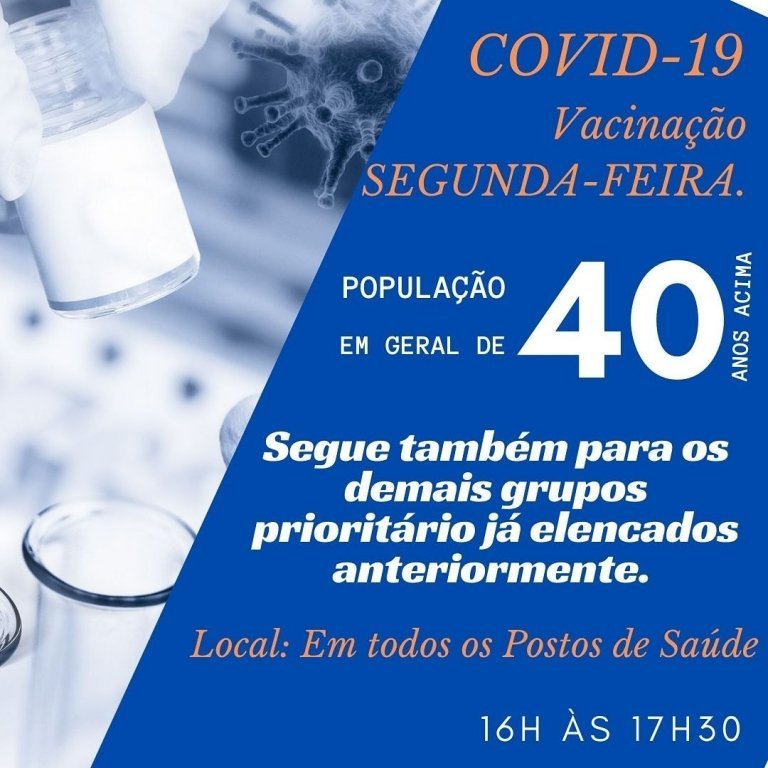 Vacinao na Segunda-feira, 12 de Julho, Segue para Populao Em Geral Com 40 Anos ou Mais