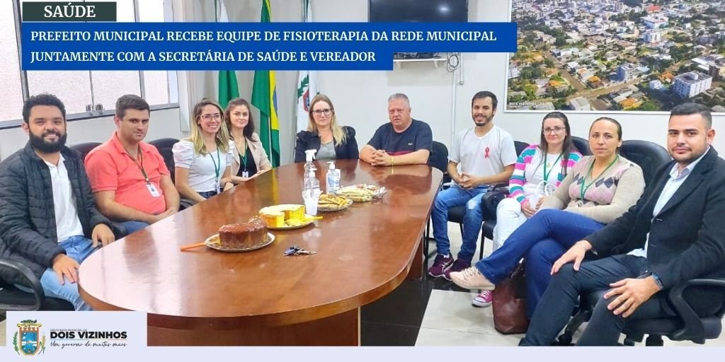 Prefeito Municipal Recebe Equipe de Fisioterapia da Rede Municipal