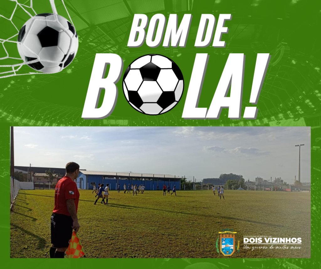 Projeto Bom de Bola, Iniciou Hoje Em Dois Vizinhos