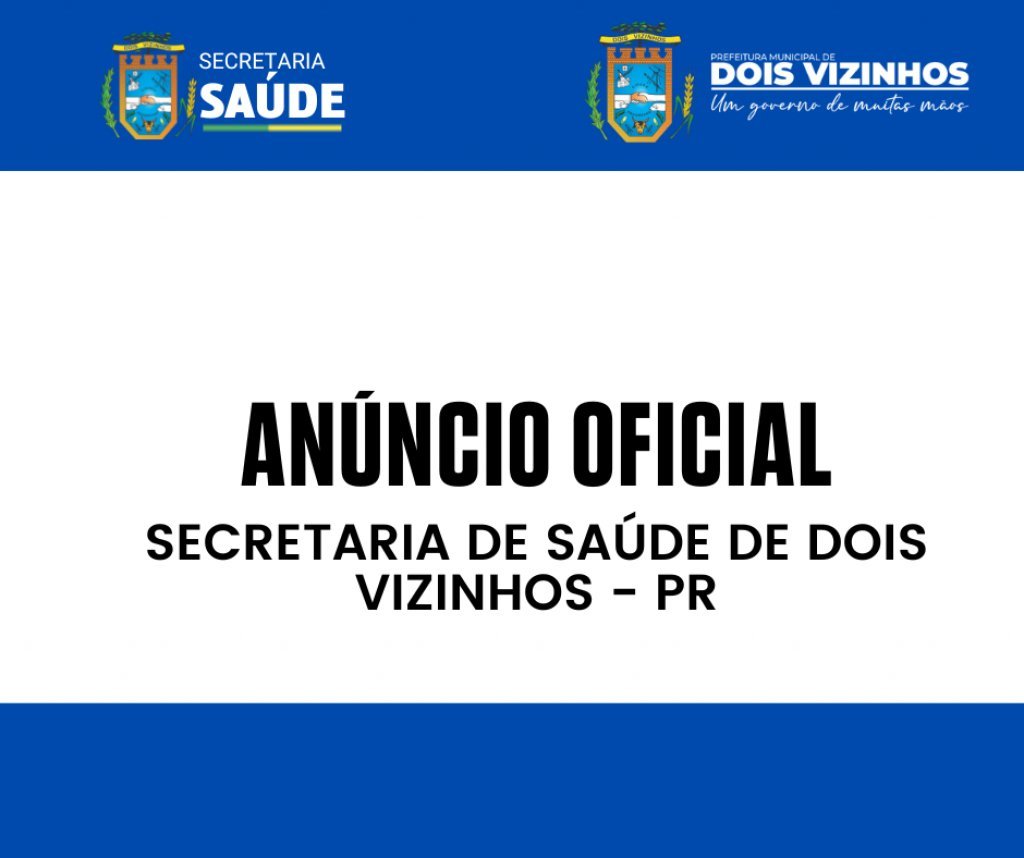 Anncio Oficial da Secretaria de Sade de Dois Vizinhos