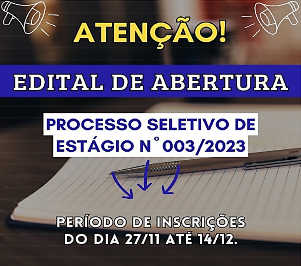 Abertas Inscries para Processo Seletivo de Estagirios